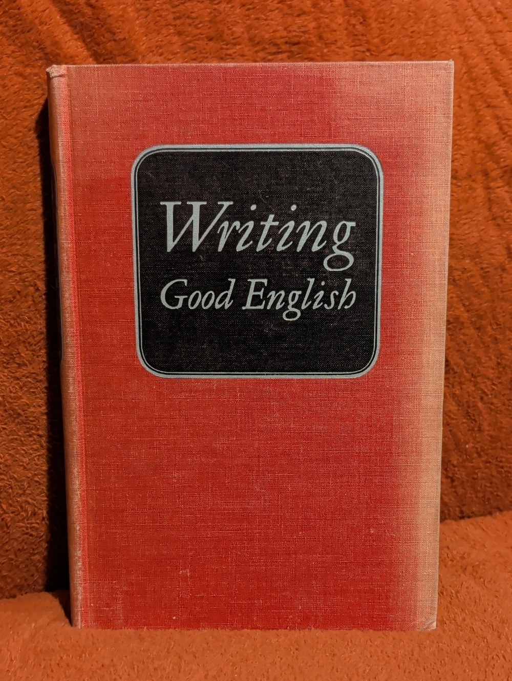 Writing Good English ( Copyright 1951 )